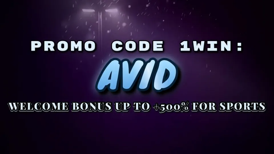 1win Promo Code AVID for Sports Betting Welcome Bonus